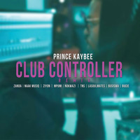 Prince Kaybee - Club Controller (Remix)