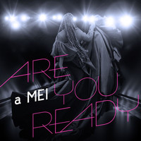 Amei - Are You Ready (Live)
