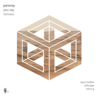 Parovoy - You Say (Remixes)
