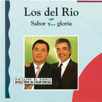 Los Del Rio - Sabor y .. Gloria