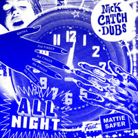 Nick Catchdubs - All Night