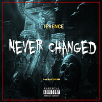 Terence - Never Changed