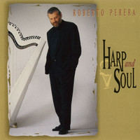 Roberto Perera - Harp And Soul