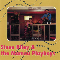 Steve Riley & The Mamou Playboys - 'Tit Galop Pour Mamou