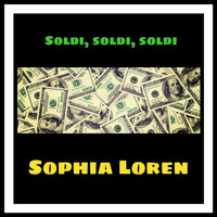 Sophia Loren - Soldi, soldi, soldi (Bande originale du film)