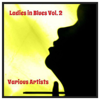 Various Artists - Ladies in Blues, Vol. 2