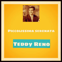 Teddy Reno - Piccolissima serenata