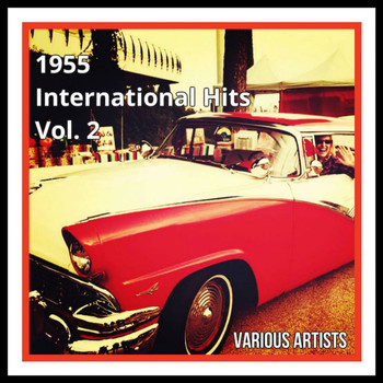 Various Artists - 1955 International Hits, Vol. 2