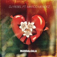DJ Rebel - Mandaloala