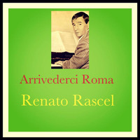 Renato Rascel - Arrivederci Roma