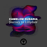 Camblom Subaria - Journey to Lillydale