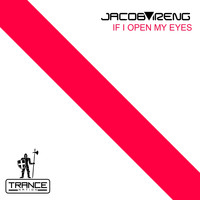 Jacob Ireng - If I Open My Eyes