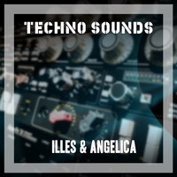 Illes & Angelica - Techno Sounds