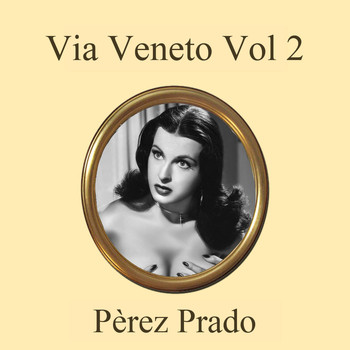 Perez Prado - Via Veneto Vol 2