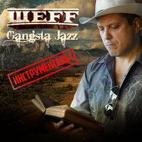 ШЕFF - Gangsta Jazz (Инструменталы)