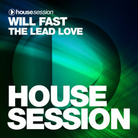 Will Fast - The Lead Love