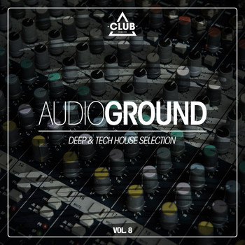 Various Artists - Audioground - Deep & Tech House Selection, Vol. 8