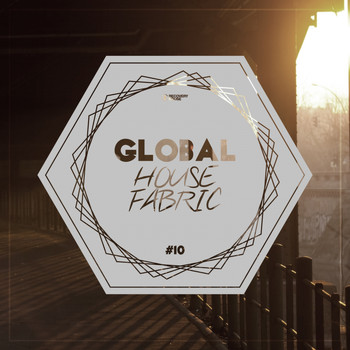 Various Artists - Global House Fabric, Pt. 10