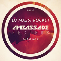 DJ Massi Rocket - Go Away