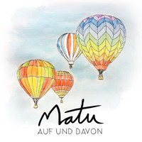 Matu - Auf und davon