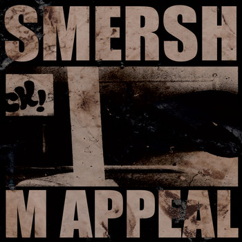 Smersh - M Appeal
