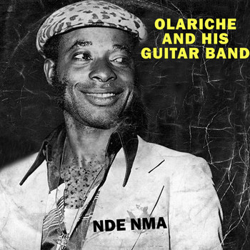 Olariche and His Guitar Band - Nde Nma