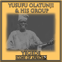 Yusufu Olatunji & His Group - Yegede