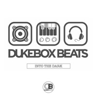 Dukebox Beats - Into the Dark