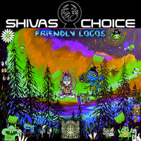 Shivas Choice - Friendly Locos