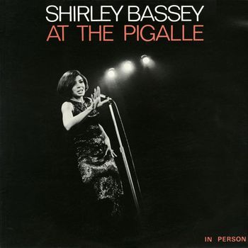Shirley Bassey - Shirley Bassey at the Pigalle (Live)