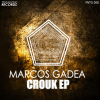 Marcos Gadea - Crouk EP