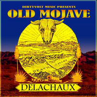 Delachaux - Old Mojave EP