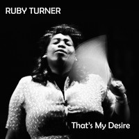 Ruby Turner - That's My Desire