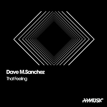 Dave M.Sanchez - That Feeling