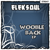 Eleksoul - Wobble Back EP