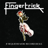 Fingertrick - If Requiems Were Record Deals