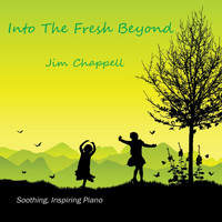 Jim Chappell - Into the Fresh Beyond