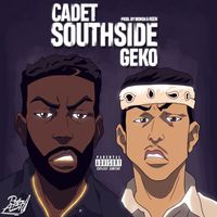 Cadet - Southside (feat. Geko) (Explicit)