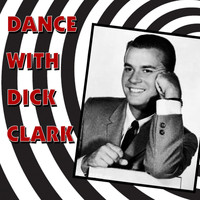 Dick Clark - Dance With Dick Clark