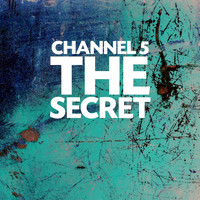 Channel 5 - The Secret