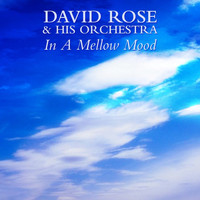 David Rose & His Orchestra - In A Mellow Mood