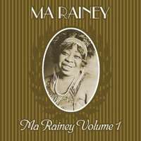 Ma Rainey - Ma Rainey Vol. 1