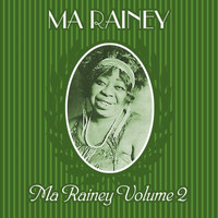 Ma Rainey - Ma Rainey Vol. 2