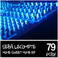 Seba Lecompte - Home Sweet Home