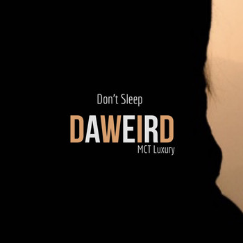 DaWeirD - Don't Sleep