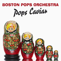 Boston Pops Orchestra - Pops Caviar
