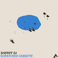 Sheriff Dj - Scratched Cassette