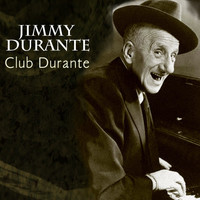Jimmy Durante - Club Durant