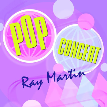 Ray Martin - Pop Concert