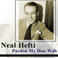 Neal Hefti - Pardon My Doo-Wah